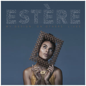 Estere - My Design, On Others' Lives